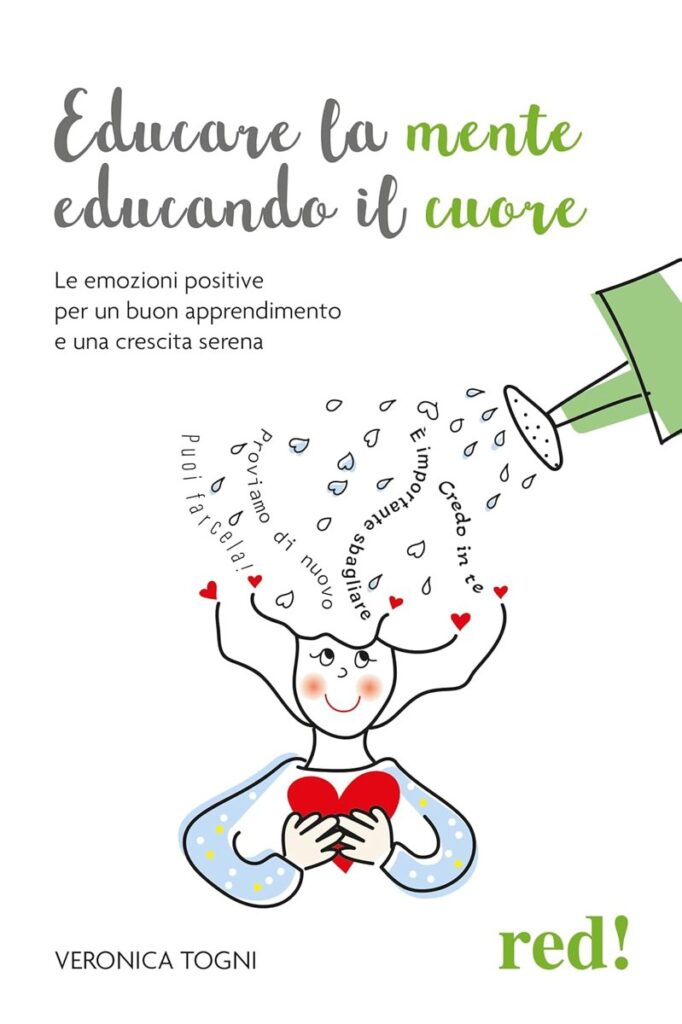 Copertina del libro 'Educare la mente educando il cuore' di Veronica Togni, che tratta delle emozioni nei bambini e del loro ruolo nell'apprendimento