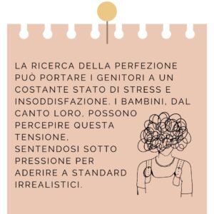 Illustrazione che rappresenta lo stress dei genitori causato dalla ricerca della perfezione, con testo sull'importanza di non aderire a standard irrealistici.